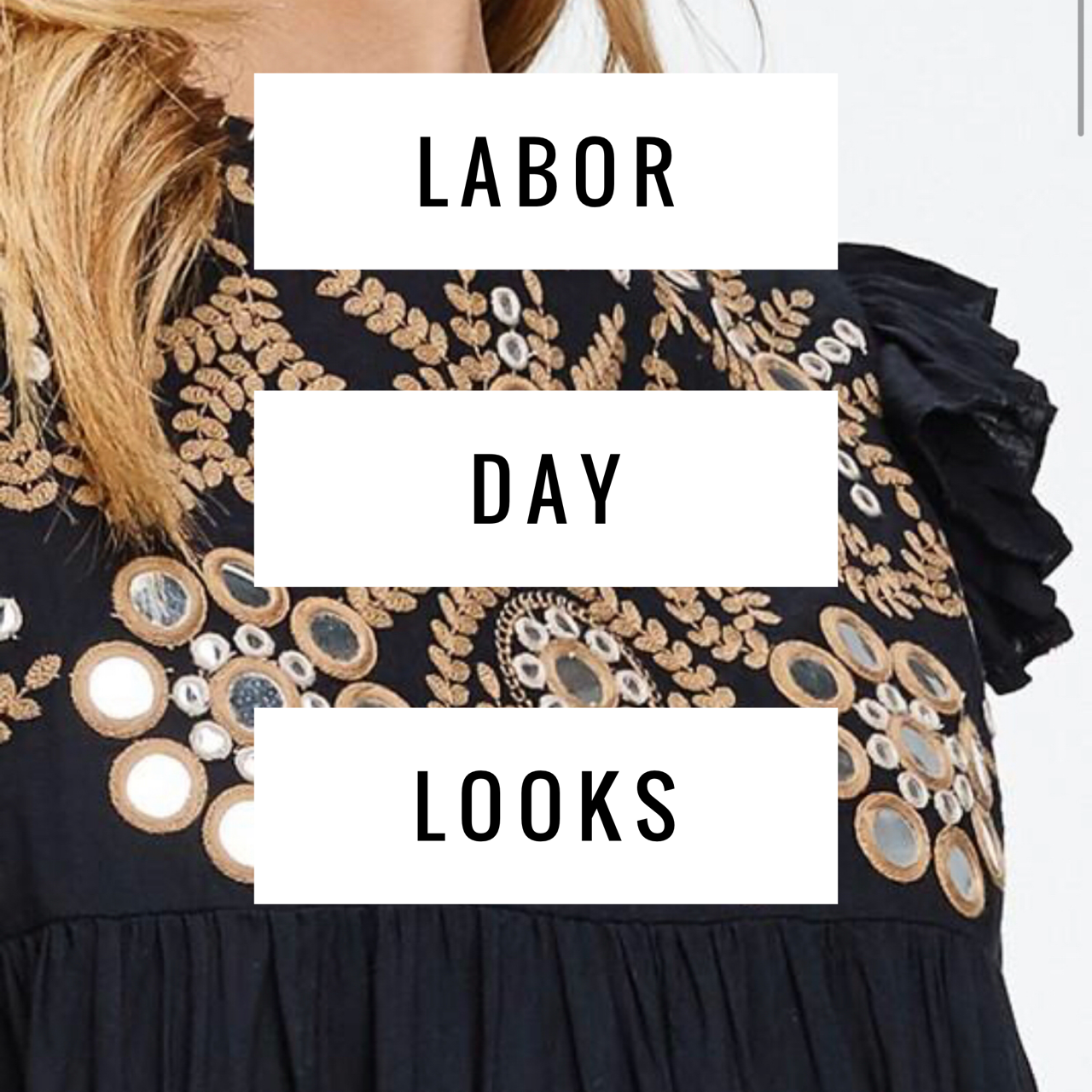 LABOR DAY LOOKS YOU'LL LOVE